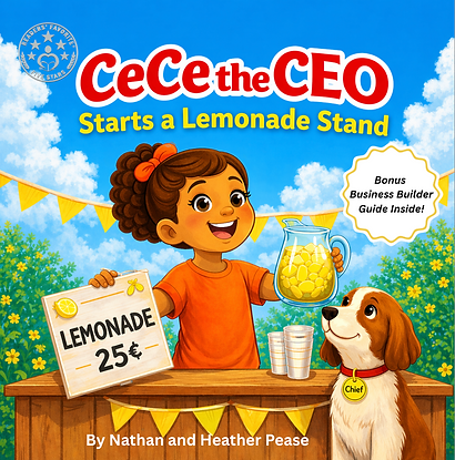 CeCe the CEO: Starts a Lemonade Stand