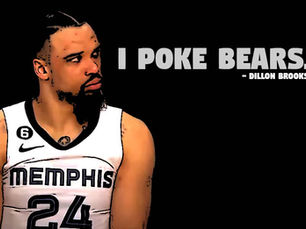 AFTERMATH | DILLON BROOKS AND POKING BEARS 