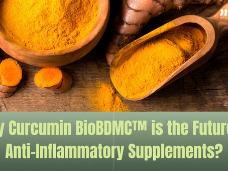 Why Curcumin BioBDMC™ is the Future of Anti-Inflammatory Supplements