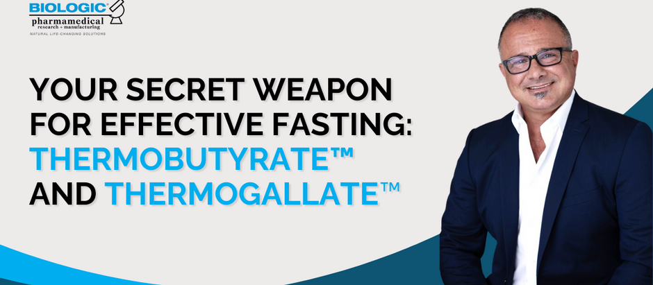 Enhancing Fasting: Thermobutyrate™ and ThermoGallate™
