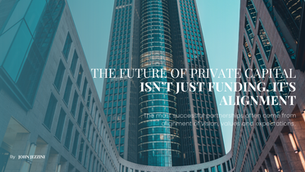 The Future of Private Capital: What Business Owners Need to Understand by John Jezzini