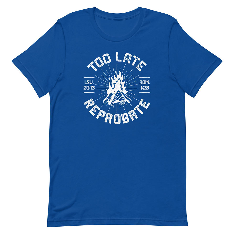 Thumbnail: Too Late Reprobate T-Shirt