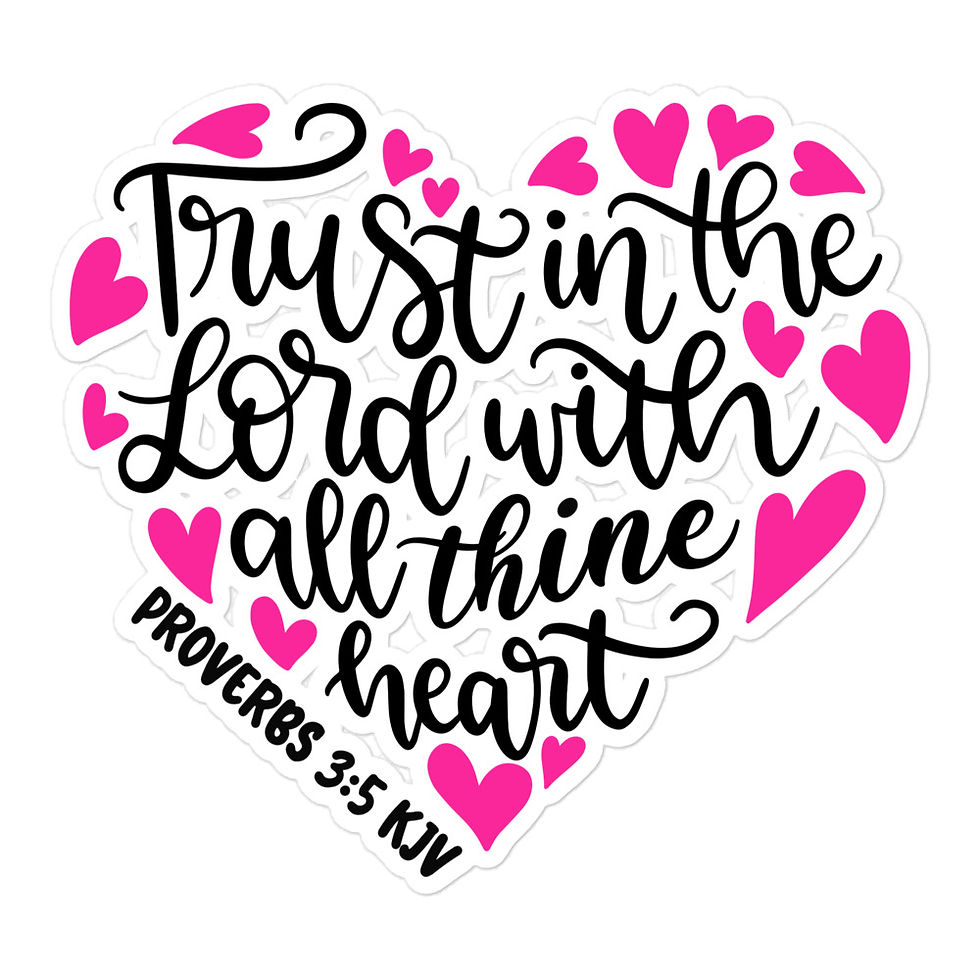 Thumbnail: "Trust in the Lord with All Thine Heart" Proverbs 3:5 Vinyl Sticker