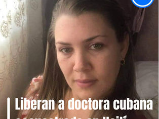 LIBERADA DOCTORA CUBANA SECUESTRADA EN HAITÍ