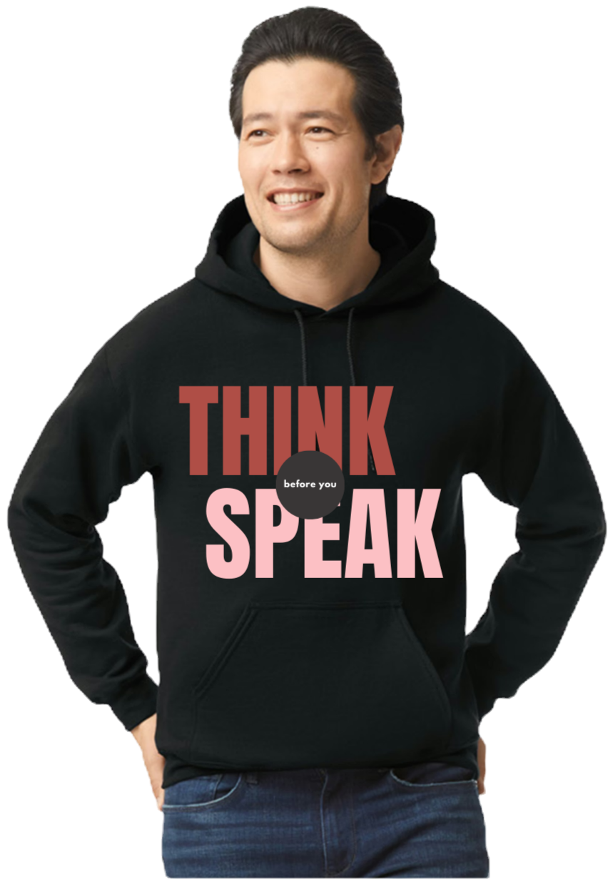 Thumbnail: Unisex Heavyweight "Think Before You Speak" Hoodie
