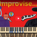 Lesson 3: Fast Track Your Improvisation