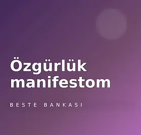 Özgürlük manifestom