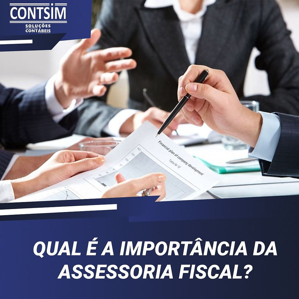 Qual a importância da Assessoria Fiscal? 