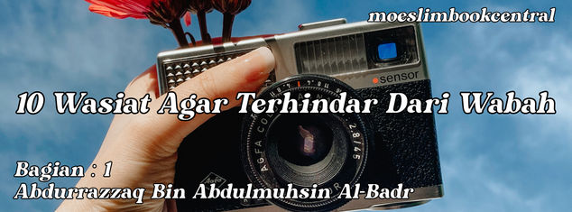 10 WASIAT AGAR TERHINDAR DARI WABAH (1)