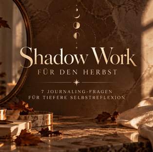🪞 Shadow Work für den Herbst