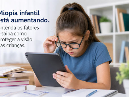 Por que a miopia infantil está aumentando? Entenda os fatores por trás desse crescimento