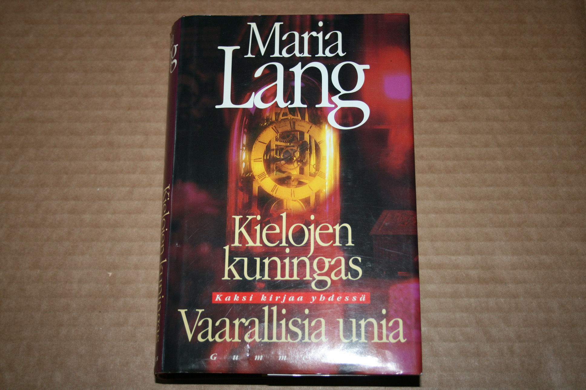 Lang, Maria: Kielojen kuningas/ Vaarallisia unia