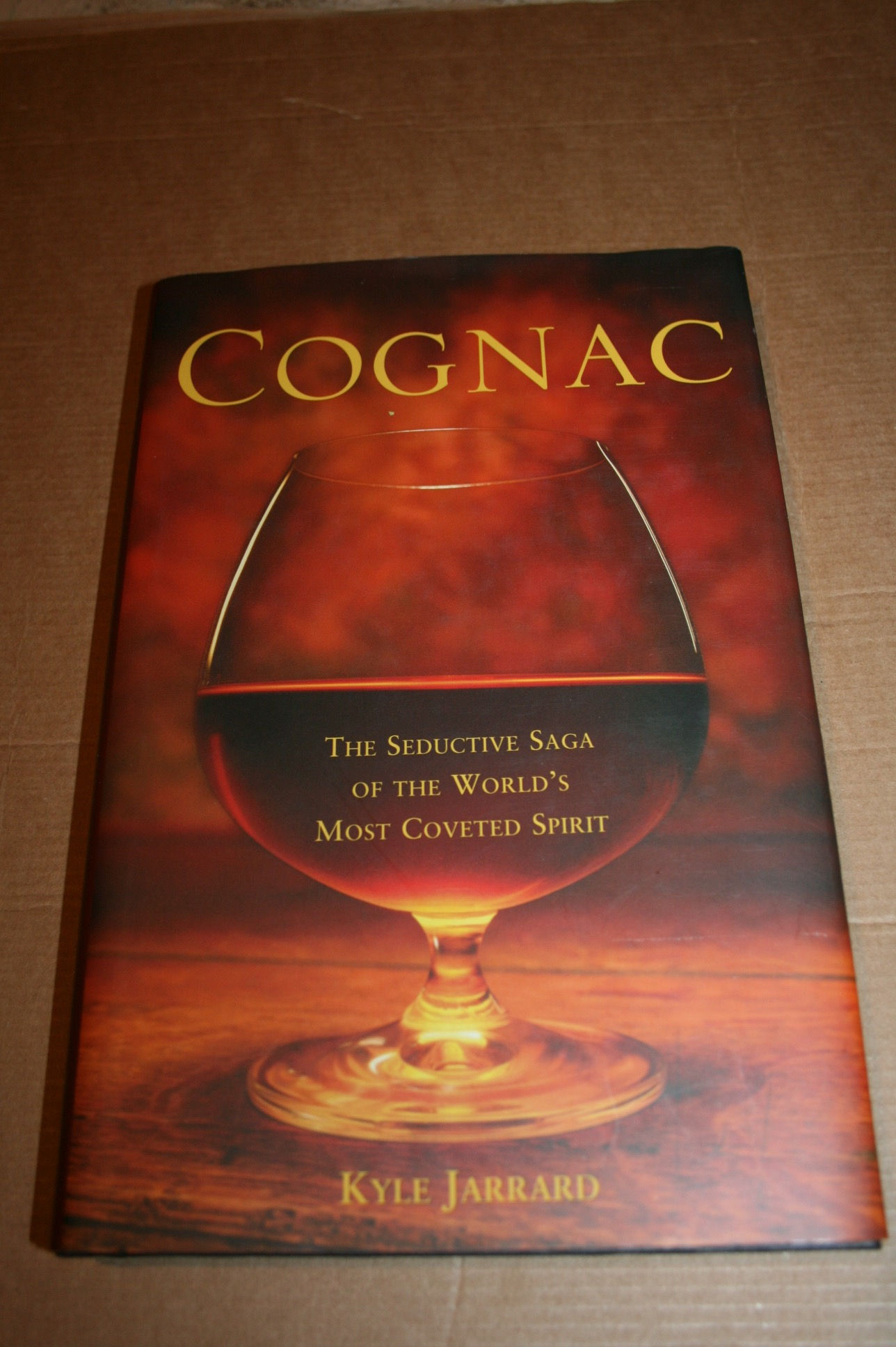 Jarrard, Kyle: Cognac, the seductive saga...