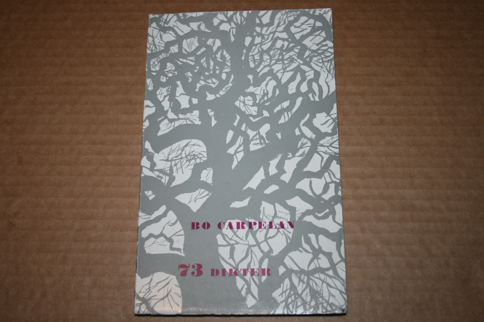Carpelan, Bo: 73 Dikter, signeerattu