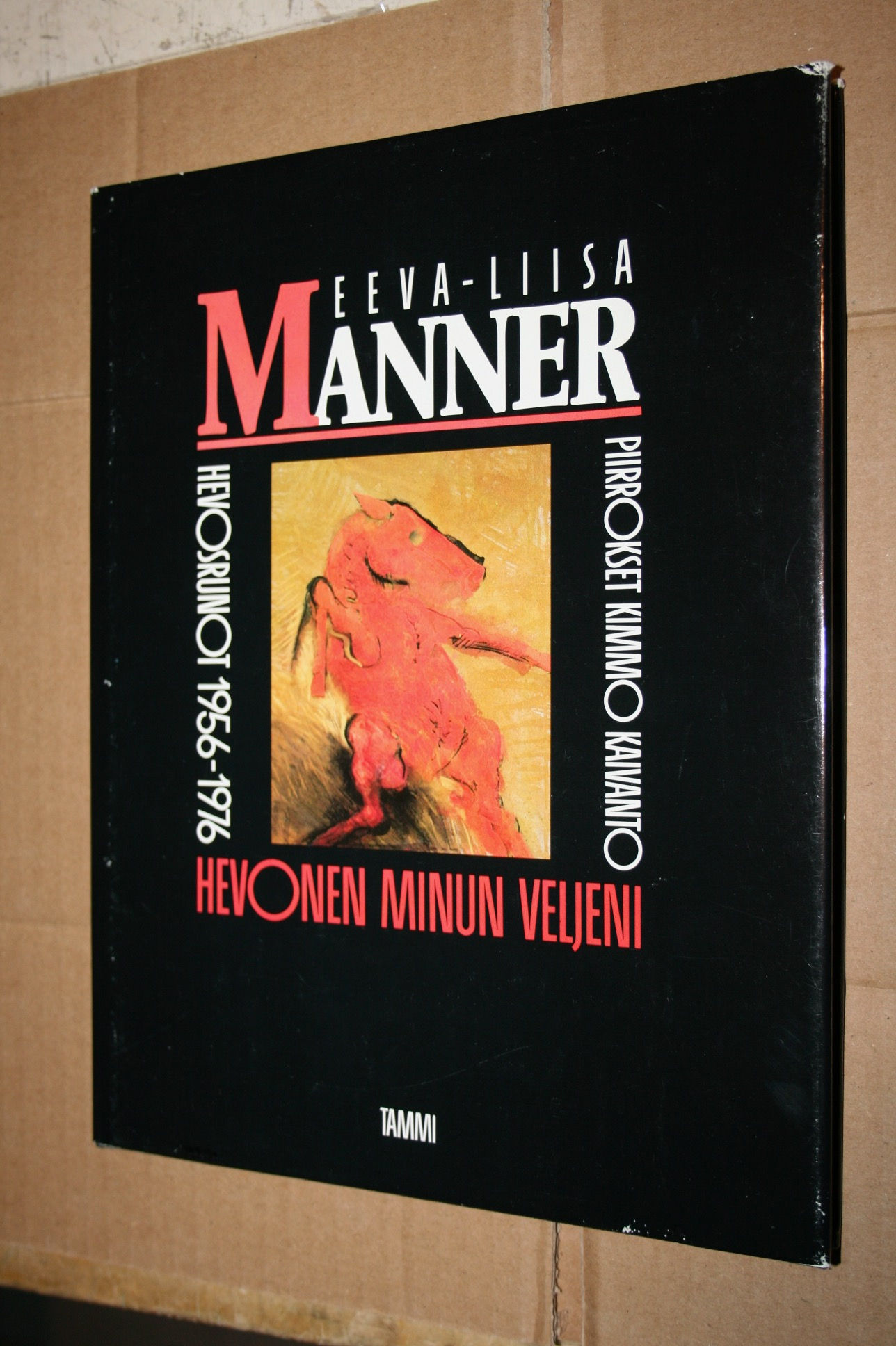 Manner, Eeva-Liisa: HevOnen minun veljeni, hevosrunot 1956-76