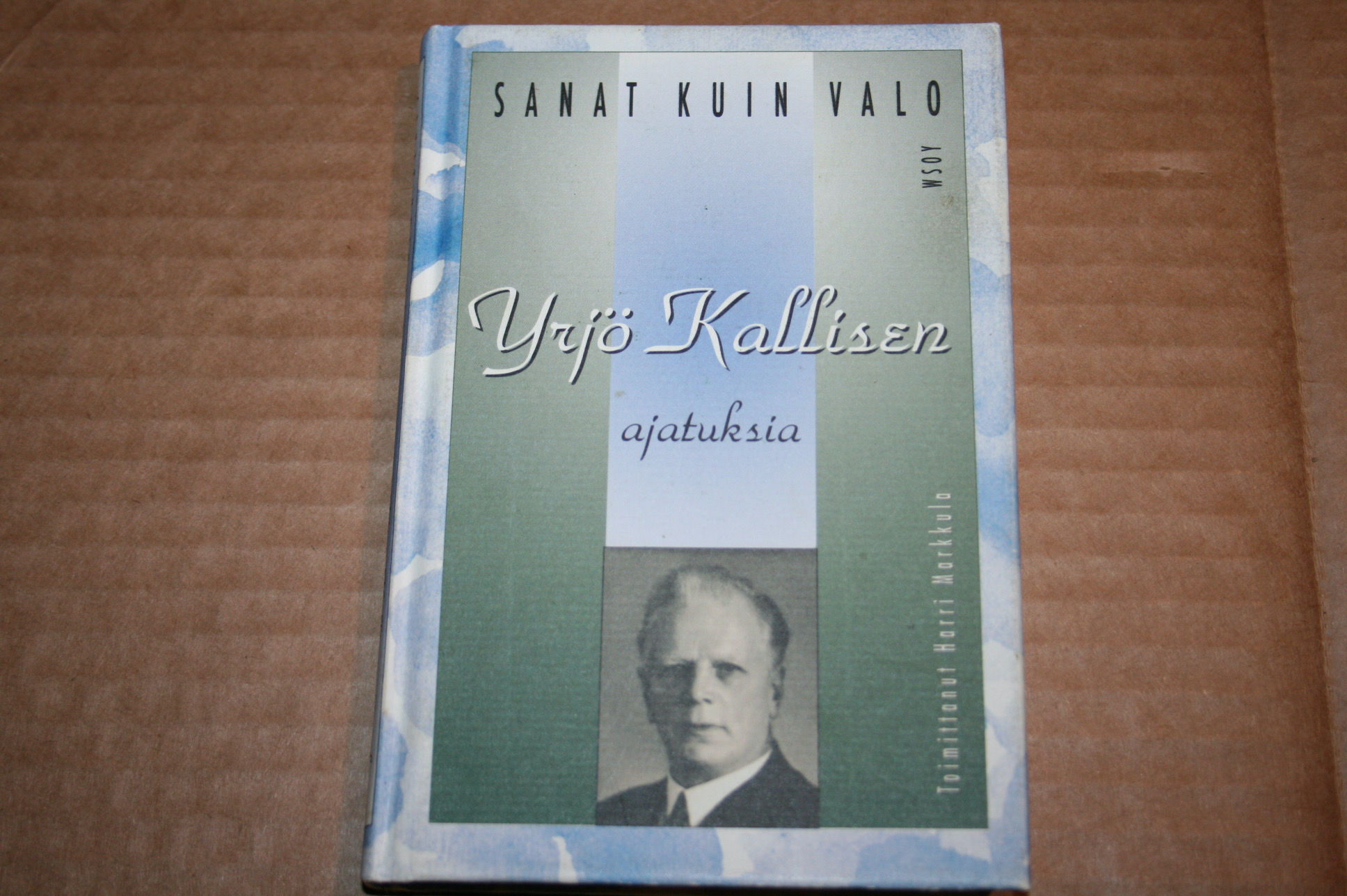 Markkula, Harri (toim.): Yrjö Kallisen ajatuksia, sanat kuin valo