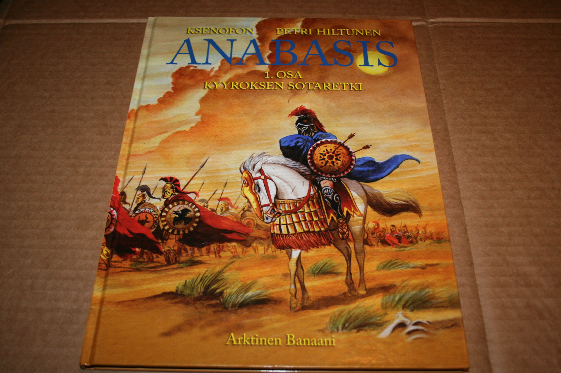 Ksenofon & Petri Hiltunen: Anabasis, 1. osa, kyyroksen sotaretki