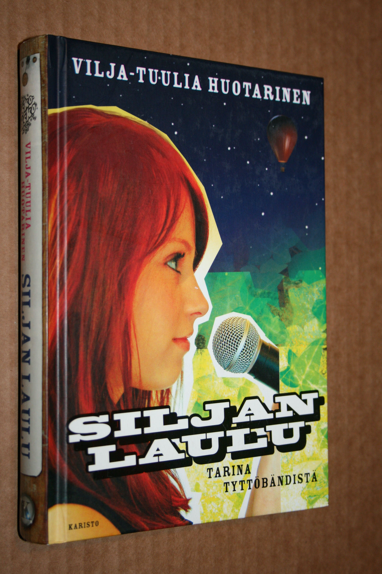 Huotarinen, Vilja-Tuulia: Siljan laulu, tarina tyttöbändistä