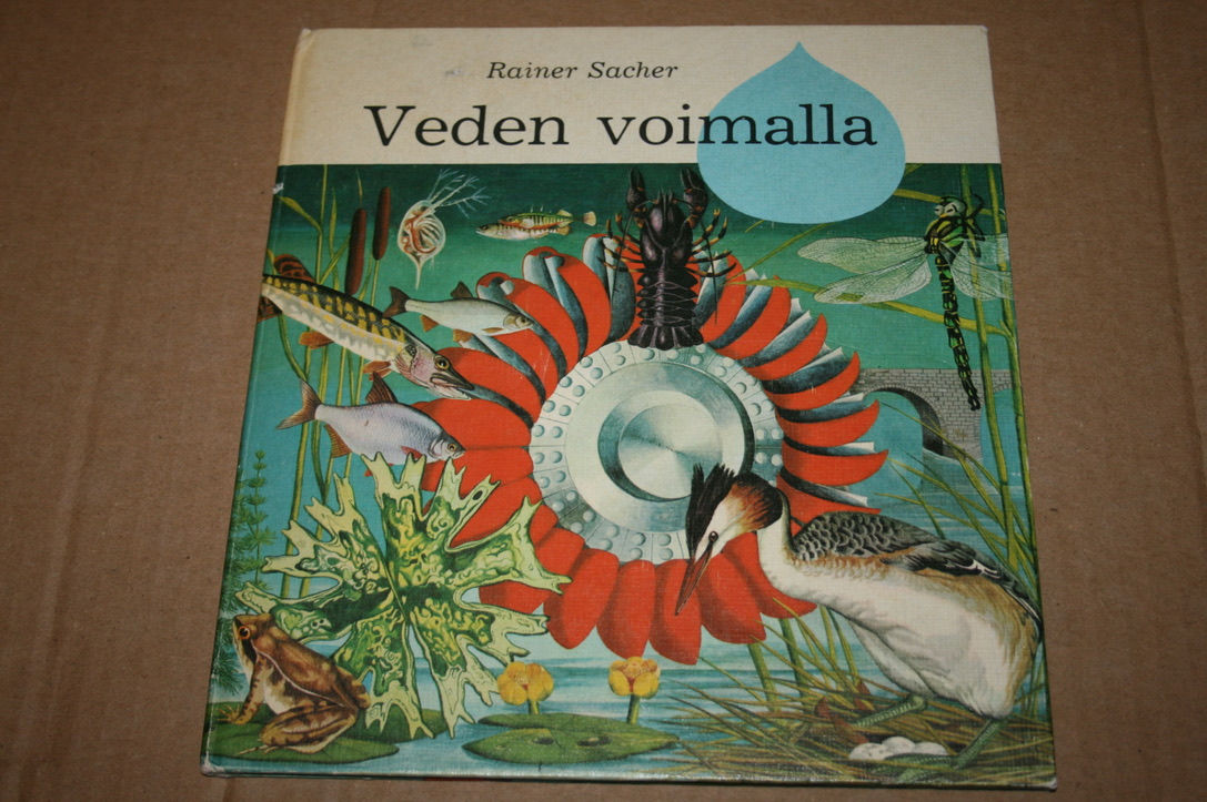 Sacher, Rainer: Veden voimalla