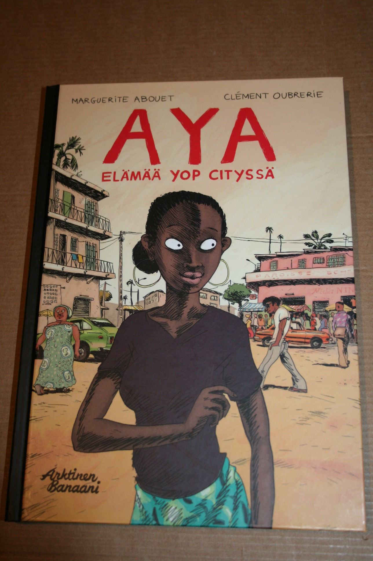 Abouet/ Oubrerie: AYA elämää Yop cityssä