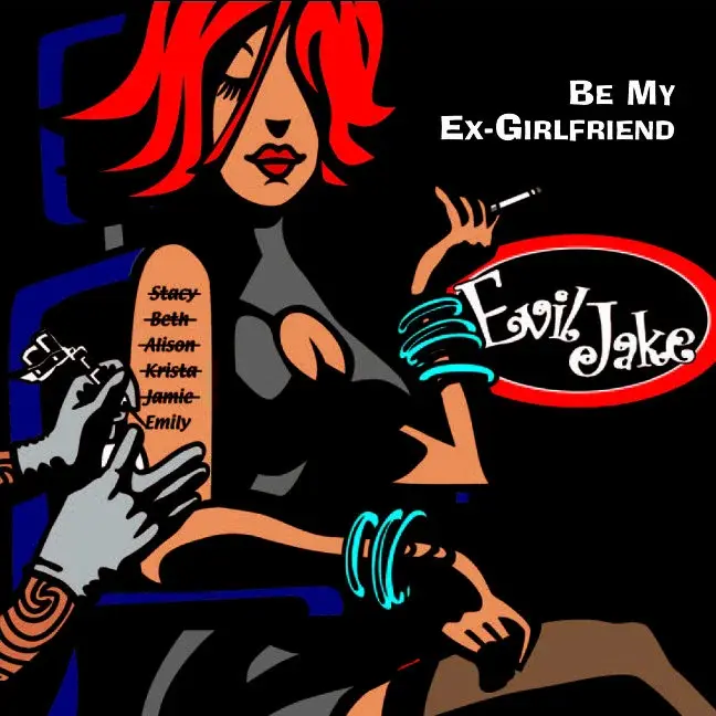 Be My Ex-Girlfriend by Evil Jake