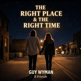 The Right Place & The Right Time" by Guy Wyman