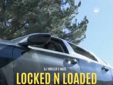 locked n loaded by djthriller