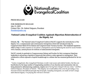 Press Release: National Latino Evangelical Coalition Applauds Bipartisan Reintroduction of the Dignity Act
