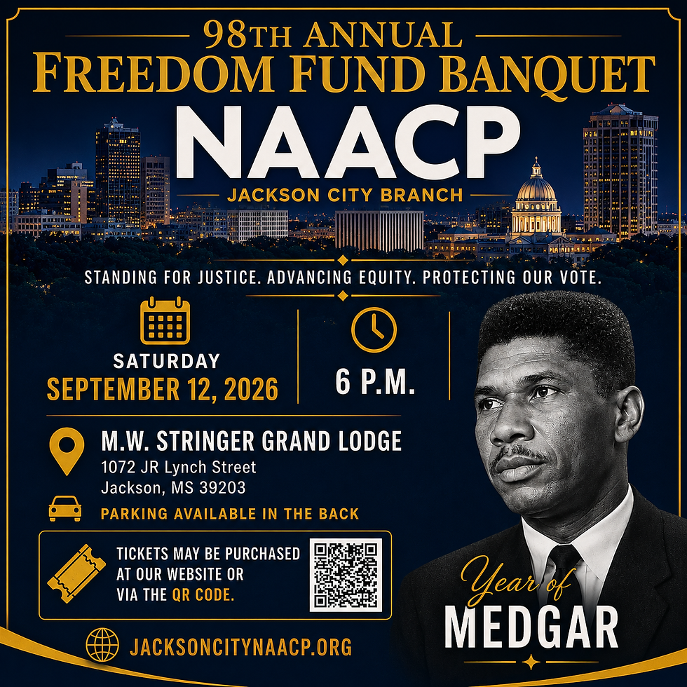Jackson City Branch NAACP Announces 98th Annual Freedom Fund Banquet Celebrating the “Year of Medgar”