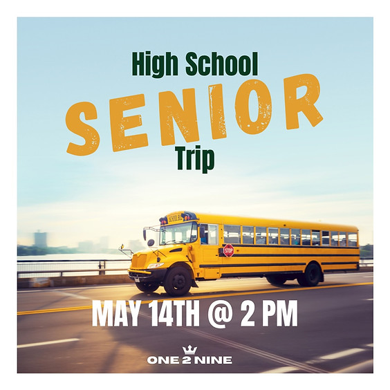 High School Senior Trip