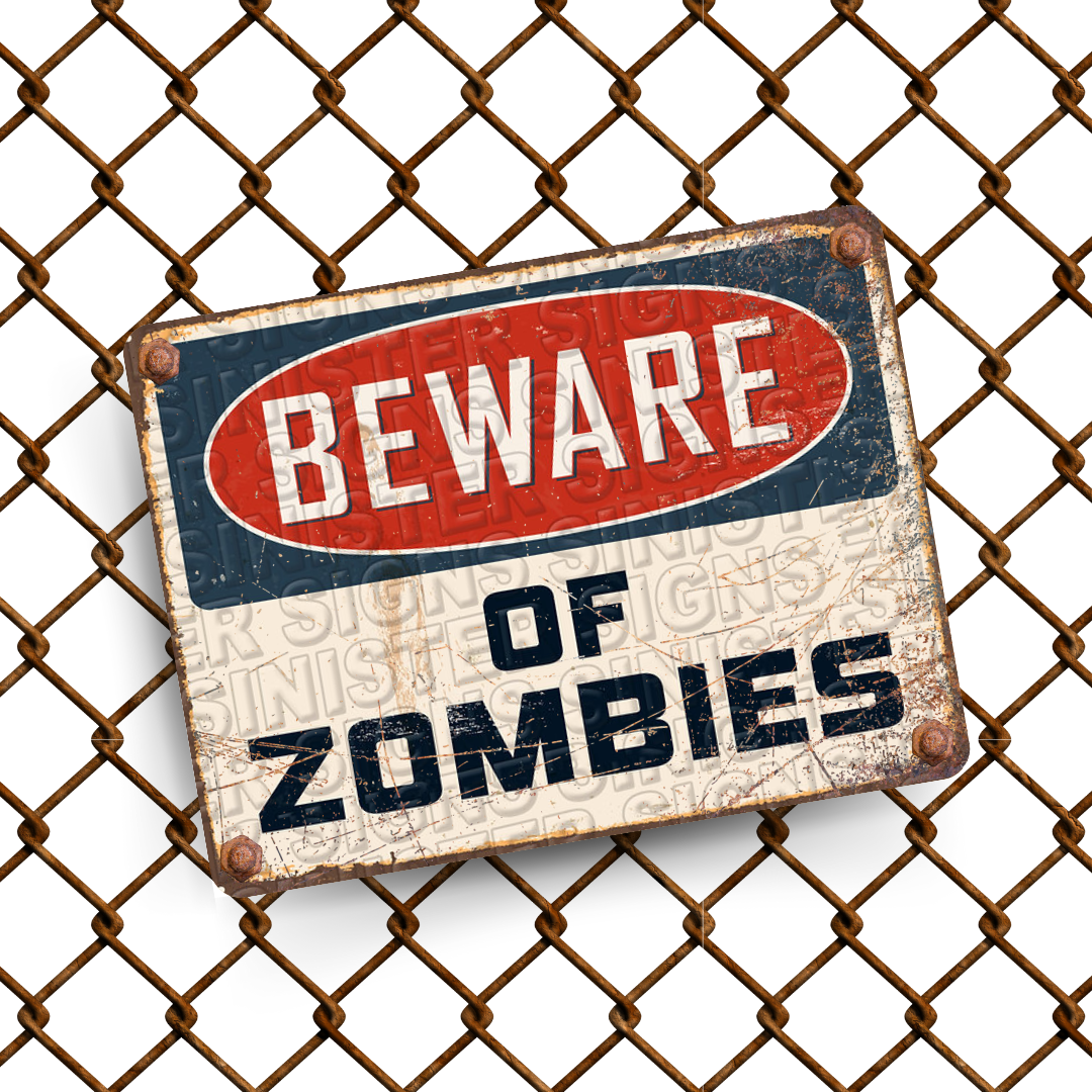 Beware Of Zombies (12"x9")