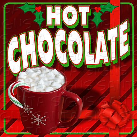 HOT CHOCOLATE sign 16x16 | santasignshop