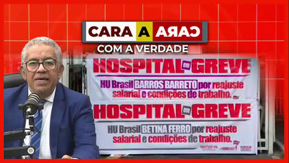 ENTREVISTA: GREVE DA EBSERH - EM DEFESA DE UM SERVIÇO PÚBLICO GRATUITO E COM QUALIDADE