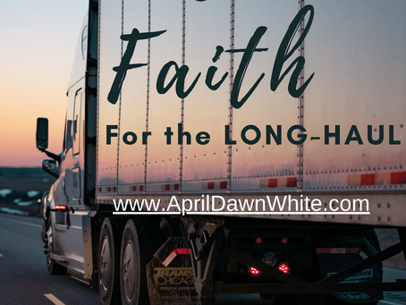 Long-Haul Adversity Requires Long Faith