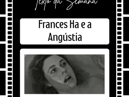 Frances Ha e a Angústia