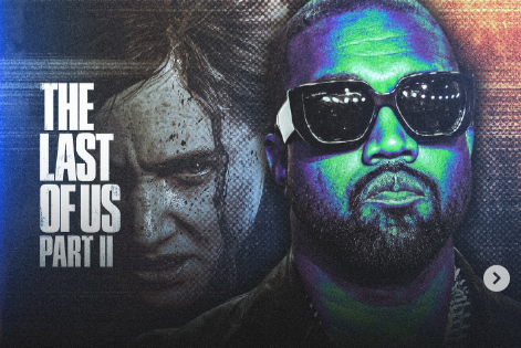 Kanye West Calls 'The Last of Us Part II' the 'Best Game Ever Made'