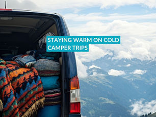 Staying Warm on Cold Camper Trips in Ireland