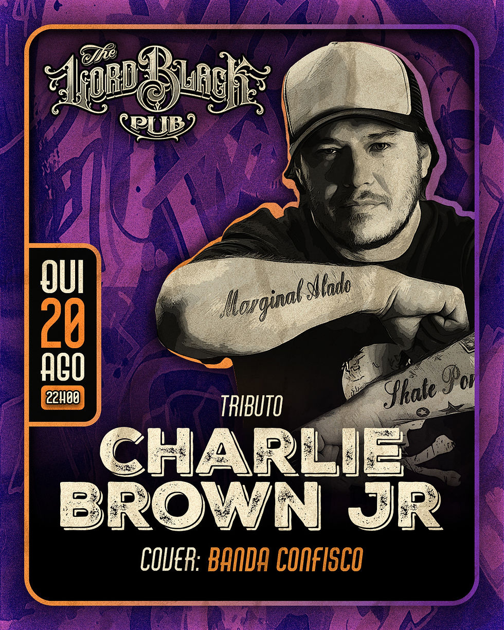 QUI.20.AGO - Charlie Bronw Jr