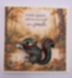 Squirrel mini greeting card featuring the sentiment, "A little squirrel told me you could use a smile."