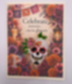 Sugar skull greeting card with "Celebrate memories... that live forever."