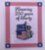 Flat card that reads, “Honoring 250 years of liberty.” with Statue of Liberty 1776–2026 enamel pin.