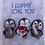 Thumbnail: A flat card that reads "I flippin' love you" with three penguin pins that spell out "I love (heart) you"