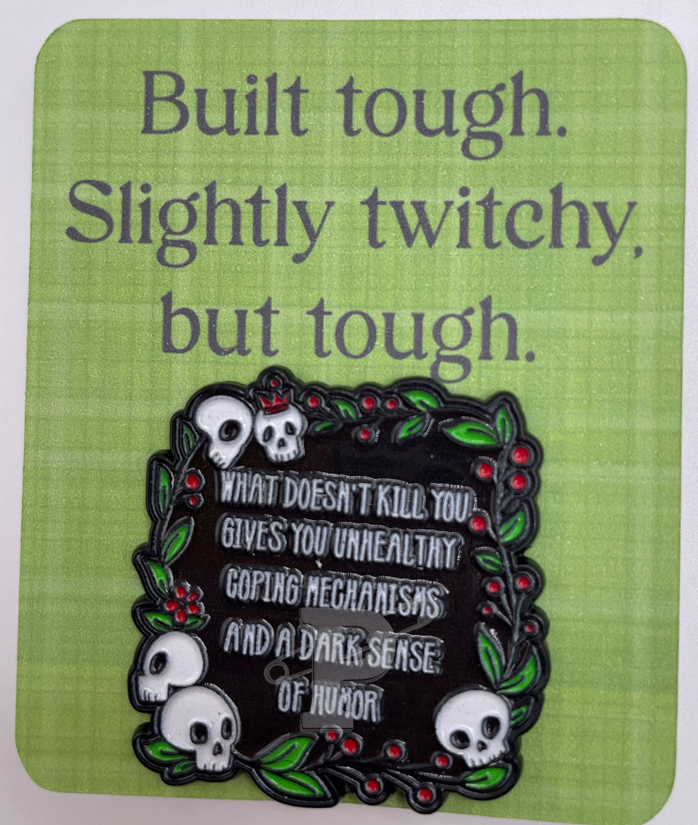 Pin-What Doesn't Kill You-Built Tough