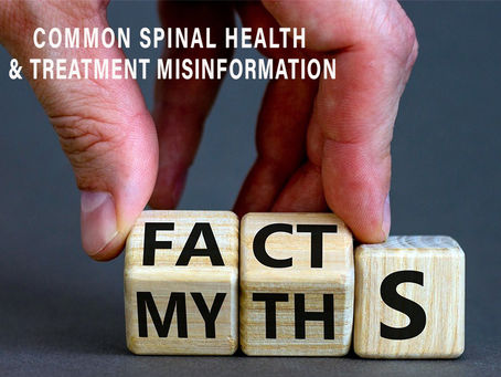 Common Misconceptions About Spinal Health & Treatments