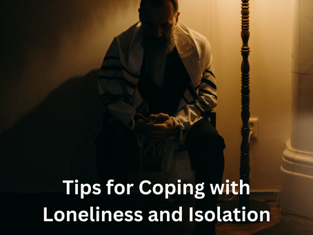 Tips for Coping with Loneliness and Isolation