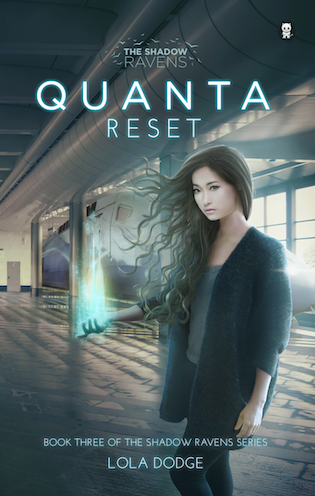 Quanta Reset (the Shadow Ravens, Book 3) by Lola Dodge