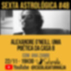 Sexta Astrológica #48