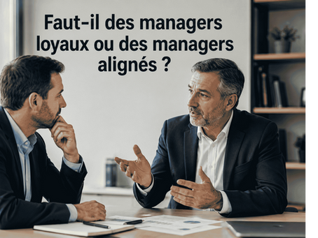 Manager loyal ou aligné ?