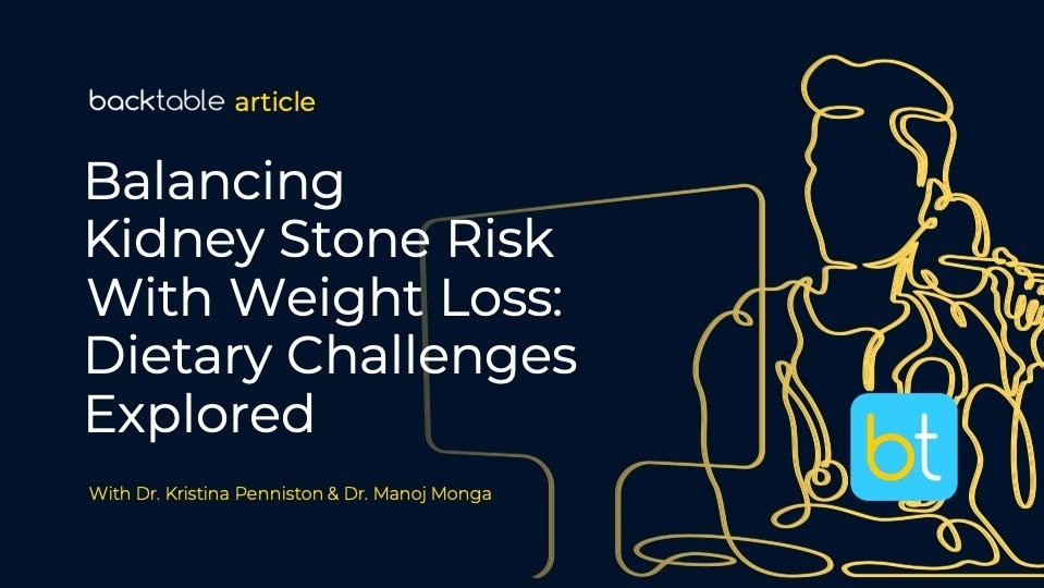 Balancing Kidney Stone Risk with Weight Loss: Diet for Kidney Stones ...