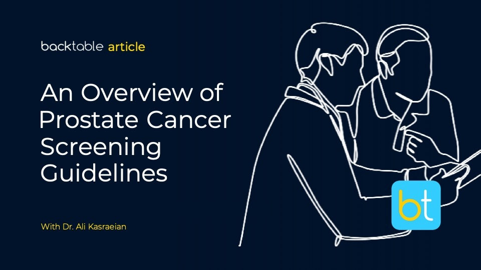 An Overview of Prostate Cancer Screening Guidelines
